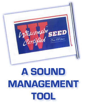 Wisconsin Certified Seed A Sound Management Tool for Success