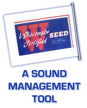 Wisconsin Certified Seed A Sound Management Tool for Success